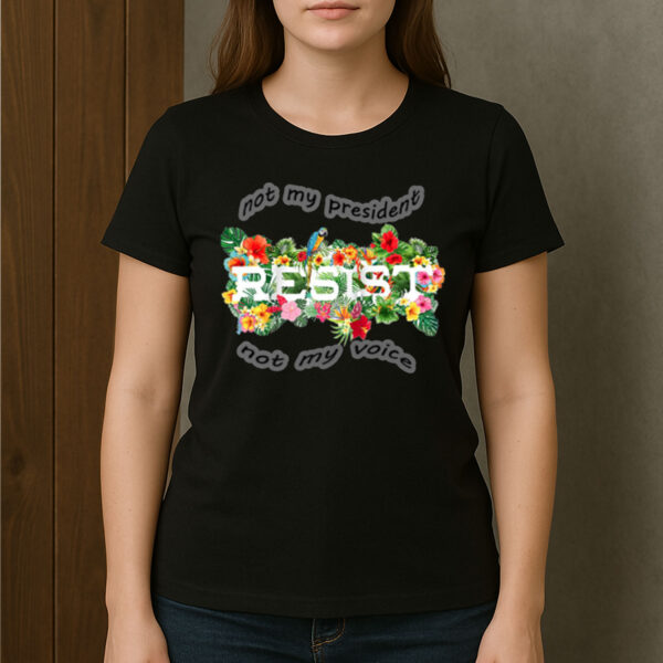 Floral-Resist-Not-My-President-Anti-Trump-Activist-Tees