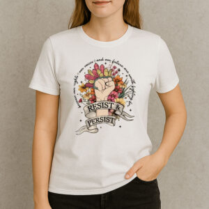 Floral-Resist-&-Persist-Shirt-–-Feminist-Protest-Tee