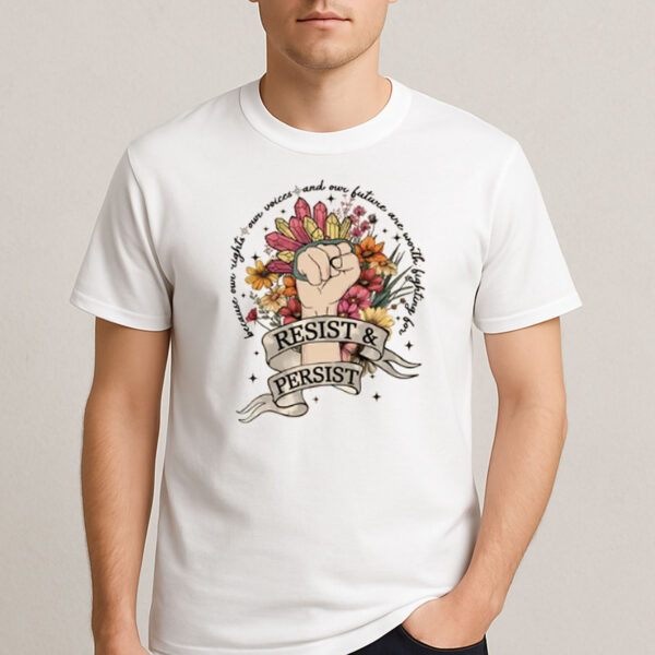 Floral-Resist-&-Persist-Shirt-–-Feminist-Protest-Tee-US
