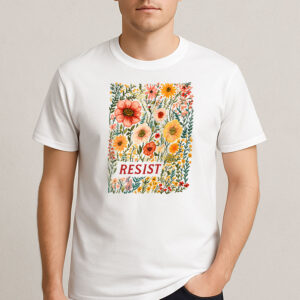 Floral-Resist-Shirt-–-Botanical-Feminist-Protest-Tee-US