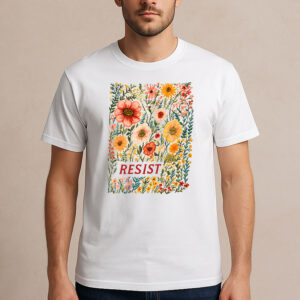 Floral-Resist-Shirt-–-Botanical-Feminist-Protest-Tees