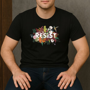Floral-Resist-Shirt-–-Gildan-Graphic-Political-Tee