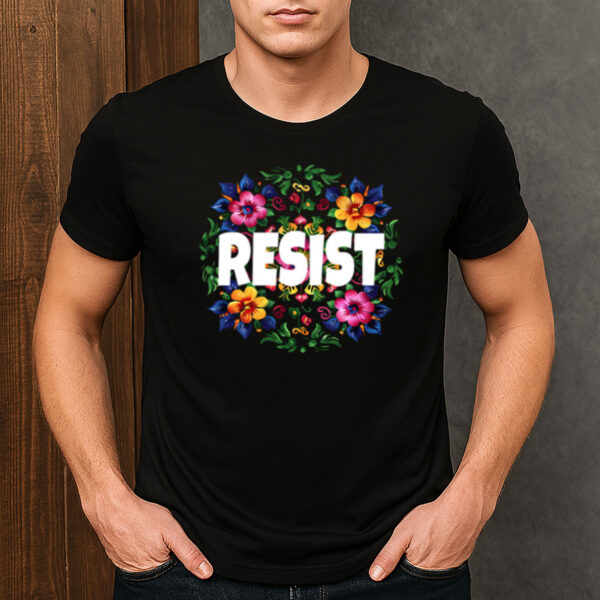Floral-Resist-T-Shirt-–-Modern-Political-Statement-Graphic-Tee