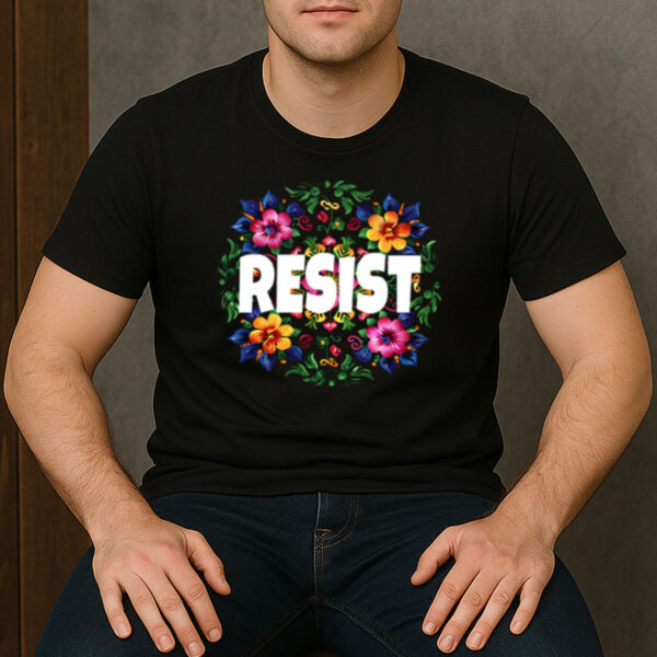 Floral-Resist-T-Shirt-–-Modern-Political-Statement-Graphic-Tee-USA