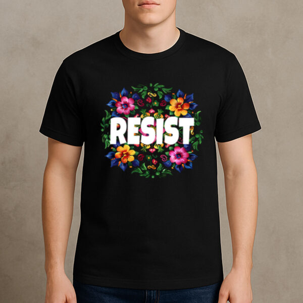 Floral-Resist-T-Shirt-–-Modern-Political-Statement-Graphic-Tees