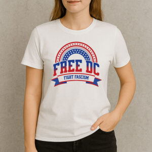 Free-DC-Fight-Fascism-T-Shirt-–-Patriotic-Protest-Tee
