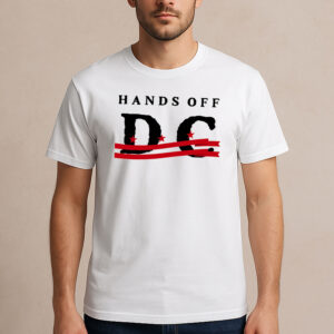 Hands-Off-D.C.-Shirt-–-Washington-Statehood-Protest-Tee