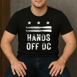 Hands-Off-DC-Shirt-–-Resist-Federal-Overreach-Protest-Tees