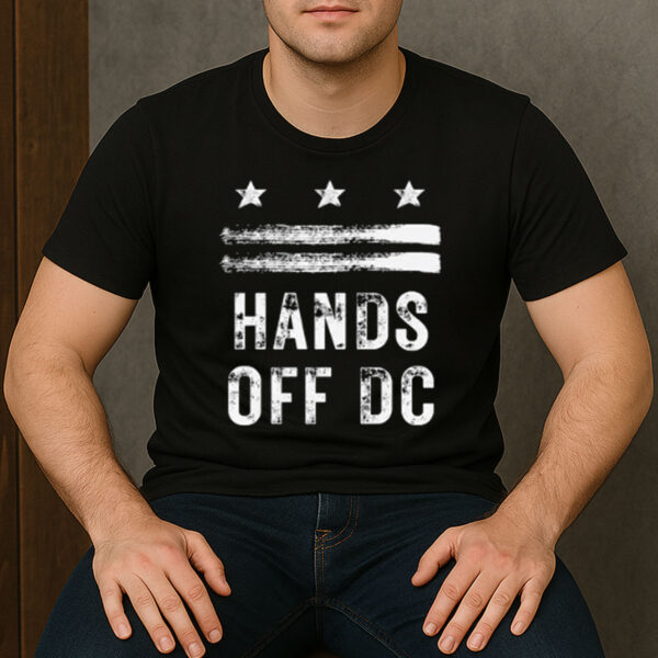 Hands-Off-DC-Shirt-–-Resist-Federal-Overreach-Protest-Tees