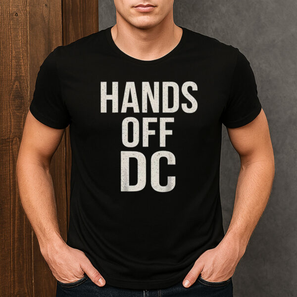 Hands-Off-DC-T-Shirt-–-Defend-Washington-DC-Rights-&-Statehood-Tee