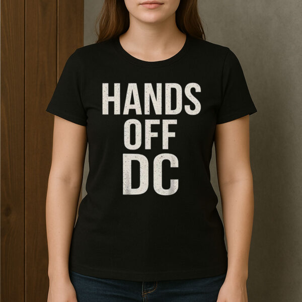 Hands-Off-DC-T-Shirt-–-Defend-Washington-DC-Rights-&-Statehood-Tee-US