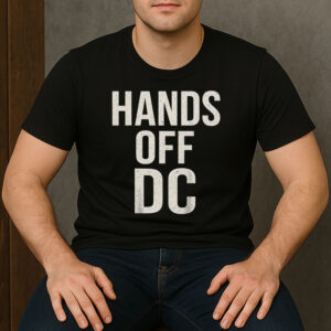 Hands-Off-DC-T-Shirt-–-Defend-Washington-DC-Rights-&-Statehood-Tee-USA