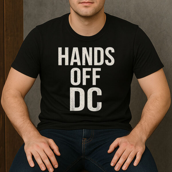 Hands-Off-DC-T-Shirt-–-Defend-Washington-DC-Rights-&-Statehood-Tee-USA