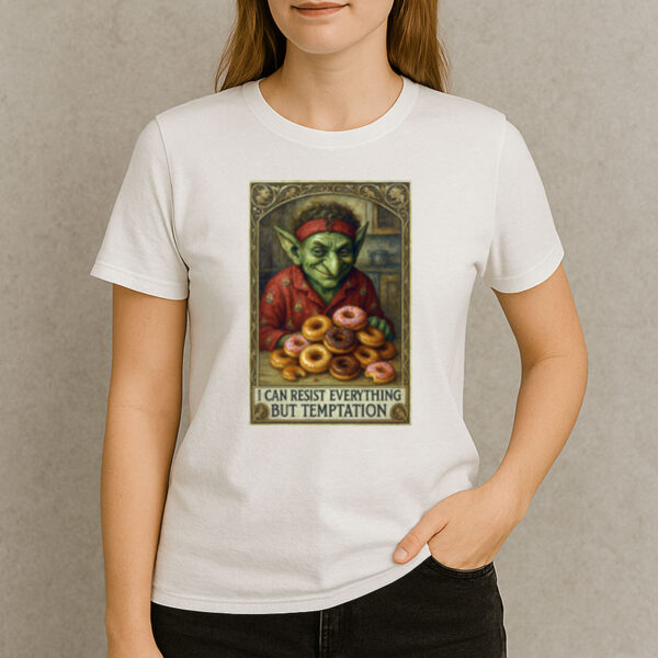 I-Can-Resist-Everything-But-Temptation-Funny-T-Shirt