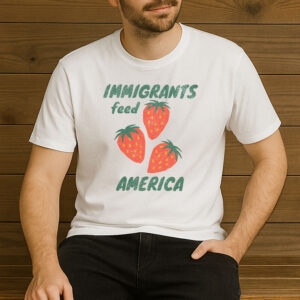 Immigrants-Feed-America-Strawberry-Graphic-T-Shirt-US