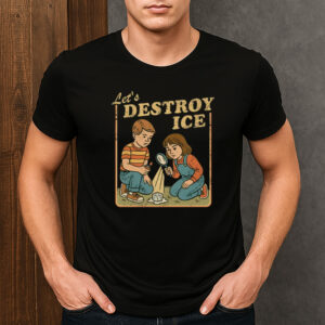 Let’s-Destroy-ICE-Shirt-–-Vintage-Protest-Graphic-Tee-US
