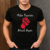 Make-Fascists-Afraid-Again-Anti-MAGA-Protest-Activism-Tee-USA