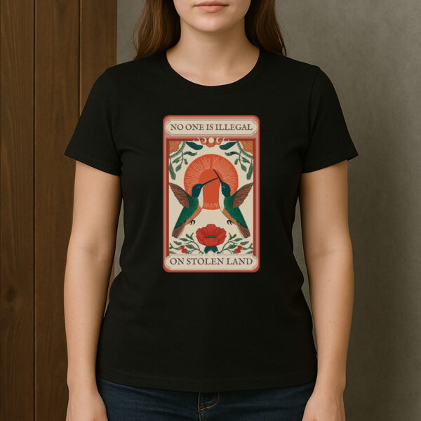 No-One-Is-Illegal-On-Stolen-Land-Activist-T-Shirt