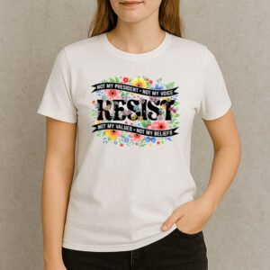 Not-My-President-–-Floral-Resist-Political-Protest-Tee-USA