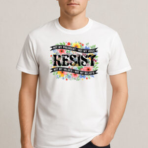 Not-My-President-–-Floral-Resist-Political-Protest-Tees