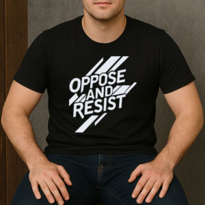 Oppose-And-Resist-Bold-Political-Graphic-T-shirt