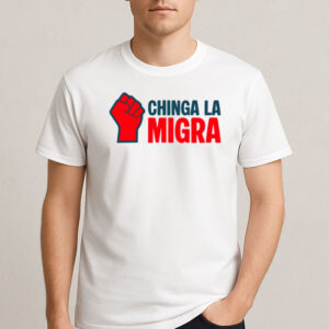 Power-in-Protest-Chinga-La-Migra-T-Shirt-–-Immigrant-Rights-Activist-Tee-USA