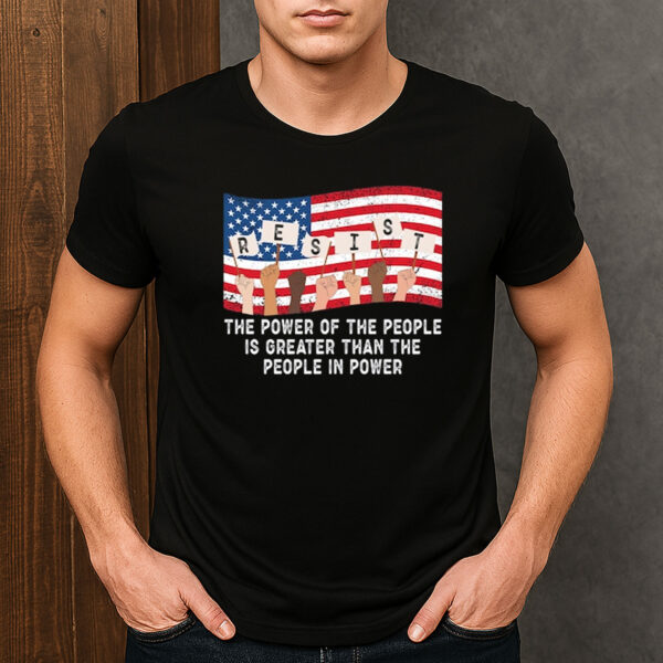 Power-of-the-People-Resist-Shirt-–-Political-Protest-Tee