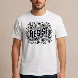 RESIST-Bees-and-Flowers-Nature-Activism-Protest-T-Shirt-US