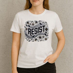 RESIST-Bees-and-Flowers-Nature-Activism-Protest-T-Shirt-USA