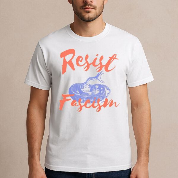 RESIST-FASCISM-Snake-Political-Protest-Activism-T-Shirts