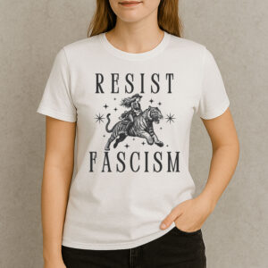 RESIST-FASCISM-Tiger-Rider-Political-Activism-T-Shirt