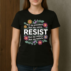 RESIST-Not-My-President-Floral-Political-Activism-Tee-US