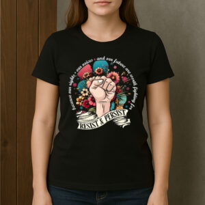 RESIST-&-PERSIST-Floral-Feminist-Activism-T-Shirt-US
