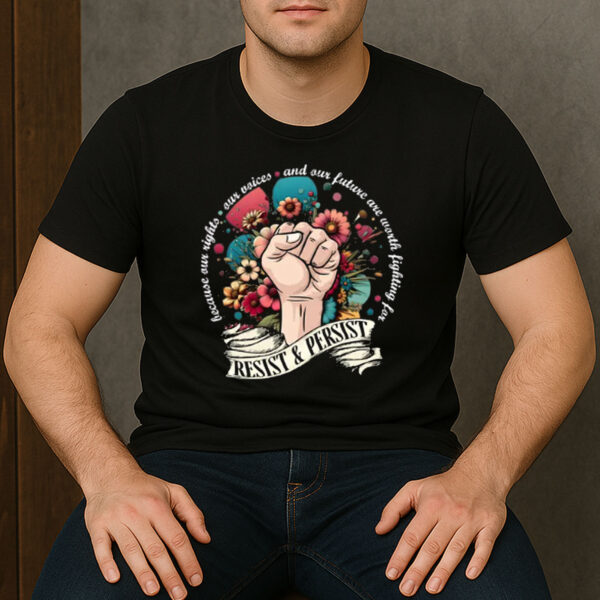 RESIST-&-PERSIST-Floral-Feminist-Activism-T-Shirt-USA