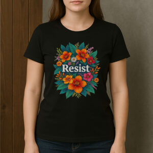RESIST-Tropical-Floral-Bright-Nature-Activism-T-Shirt-US