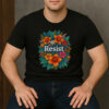 RESIST-Tropical-Floral-Bright-Nature-Activism-T-Shirt-USA