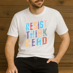Read-Think-Resist-Shirt-–-Colorful-Intellectual-Activist-Tee-USA
