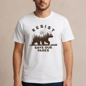 Resist-Bear-Save-Our-Parks-Shirt-–-Nature-Activist-Graphic-Tees