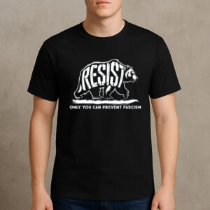 Resist-Bear-Shirt-–-Only-You-Can-Prevent-Fascism-Tee-US
