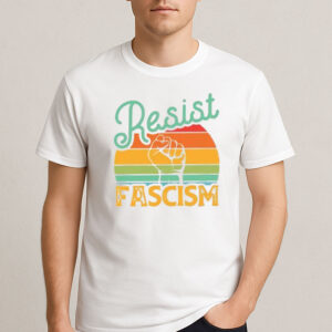 Resist-Fascism-Shirt-–-Retro-Activist-Graphic-Protest-Tees