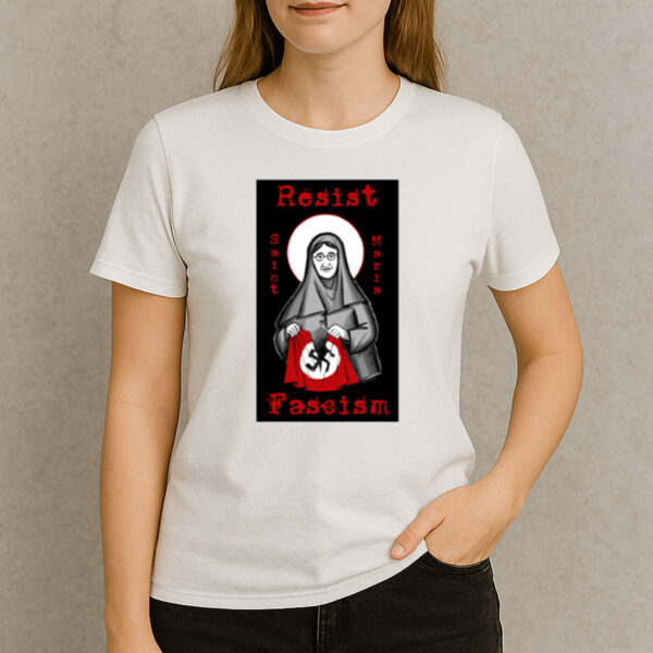 Resist-Fascism-St.-Maria-of-Paris-Protest-Tee