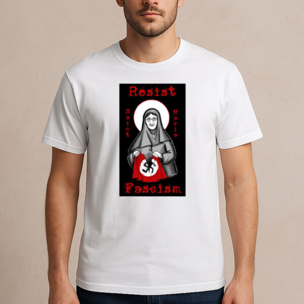Resist-Fascism-St.-Maria-of-Paris-Protest-Tees