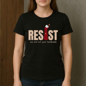 Resist-Handmaid’s-Tale-Shirt-–-Feminist-Protest-Graphic-Tee-US
