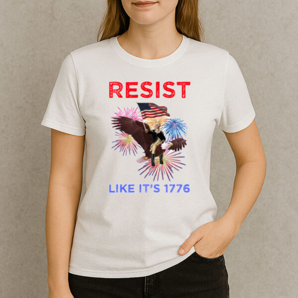 Resist-Like-It’s-1776-T-Shirt-–-Patriotic-Political-Protest-Tee