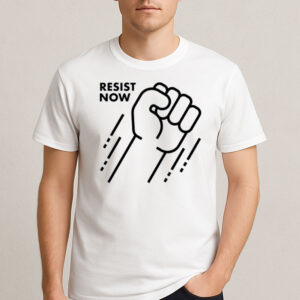 Resist-Now-T-Shirt-–-Minimalist-Political-Activist-Graphic-Tees