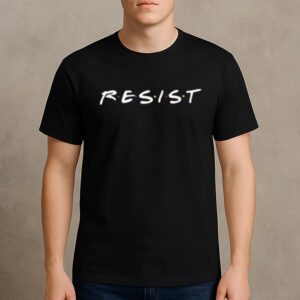 Resist-Shirt-–-Friends-TV-Show-Style-Activist-Graphic-Tee-US