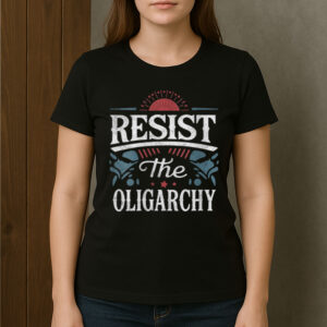 Resist-The-Oligarchy-Anti-Trump-Political-T-Shirt-US