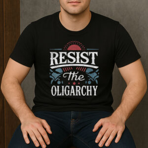 Resist-The-Oligarchy-Anti-Trump-Political-T-Shirt-USA