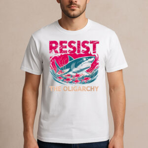 Resist-the-Oligarchy-T-Shirt-–-Funny-Political-Shark-&-Fish-Tees