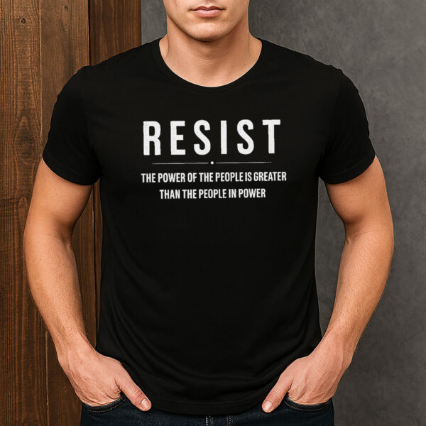 Resist-–-Power-of-the-People-Political-Activism-T-Shirt